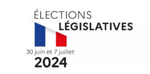 Elections législatives des 30 juin et 7 juillet 2024