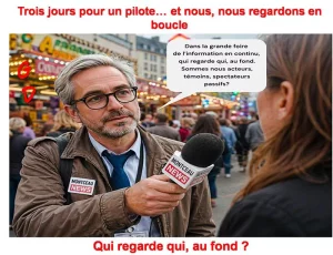 Trois jours pour un pilote… et nous, nous regardons en boucle